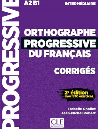 Orthographe progressive du francais: Corriges intermediaire