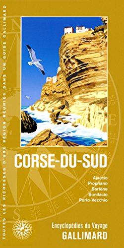 Corse-du-Sud: Ajaccio, Propriano, Sartène, Bonifacio, Porto-Vecchio von GALLIM LOISIRS