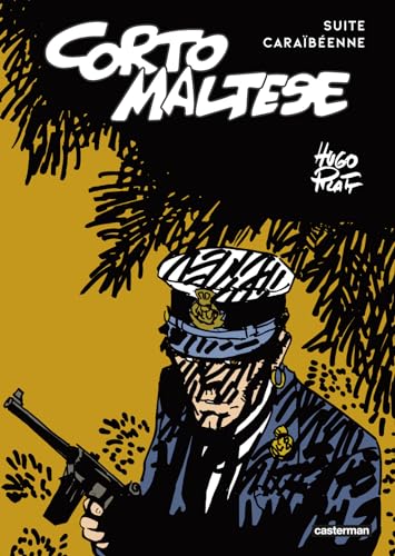 Corto Maltese - Suite caraïbéenne: "Sous le signe du Capricorne" suivi de "Corto toujours un peu plus loin" Corto Maltese - Suite caraïbéenne: "Sous le signe du Capricorne" suivi de "Corto toujours un peu plus loin"