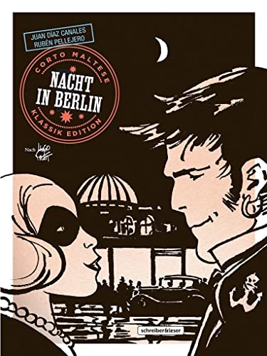 Corto Maltese: 16. Nacht in Berlin (Klassik-Edition in Schwarz-Weiß) (Corto Maltese – Klassik-Edition)