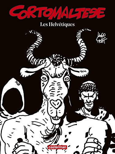 Corto Maltese, Edition noir et blanc: Les Helvétiques Corto Maltese, Edition noir et blanc: Les Helvétiques
