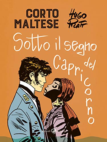 Corto Maltese.Sotto il segno del Capricorno Corto Maltese.Sotto il segno del Capricorno