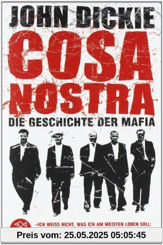 Cosa Nostra: Die Geschichte der Mafia