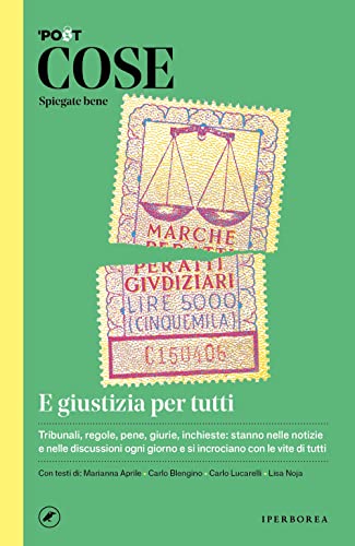 Cose spiegate bene. E giustizia per tutti Cose spiegate bene. E giustizia per tutti von Iperborea