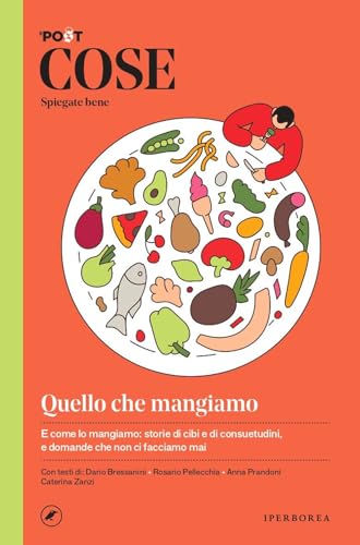 Cose spiegate bene. Quello che mangiamo