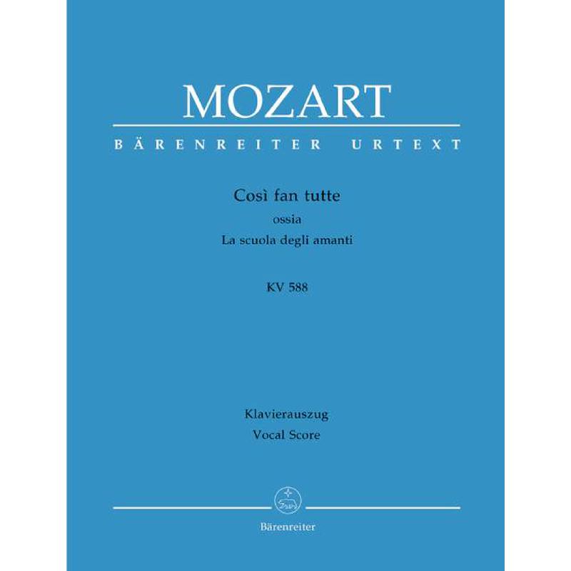 Cosi fan tutte KV 588 Cosi fan tutte KV 588