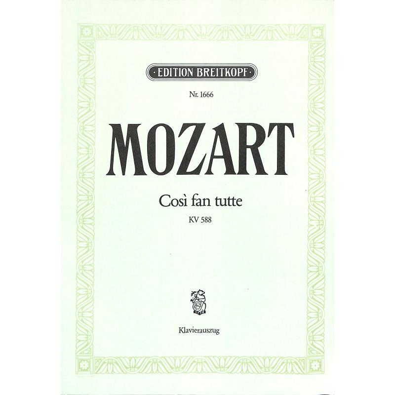 Cosi fan tutte KV 588 Cosi fan tutte KV 588