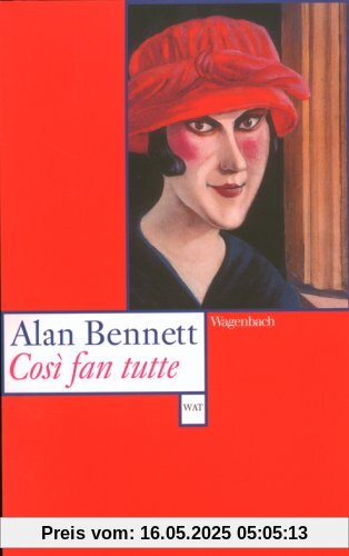 Cosi fan tutte. Eine Geschichte