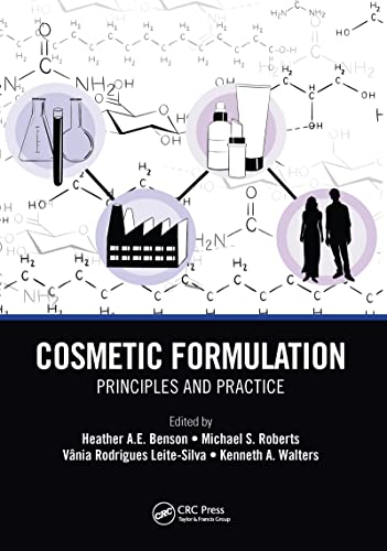 Cosmetic Formulation: Principles and Practice von CRC Press