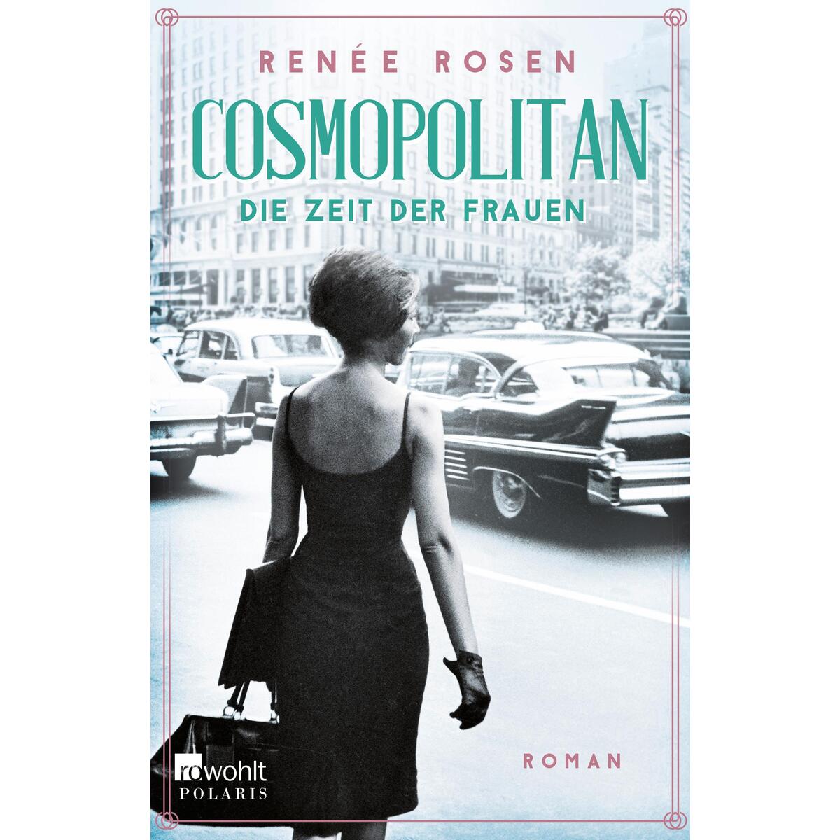 Cosmopolitan - Die Zeit der Frauen von Rowohlt Taschenbuch