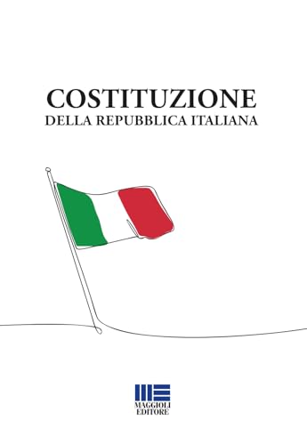 Costituzione della Repubblica Italiana (I fuori collana) von Maggioli Editore