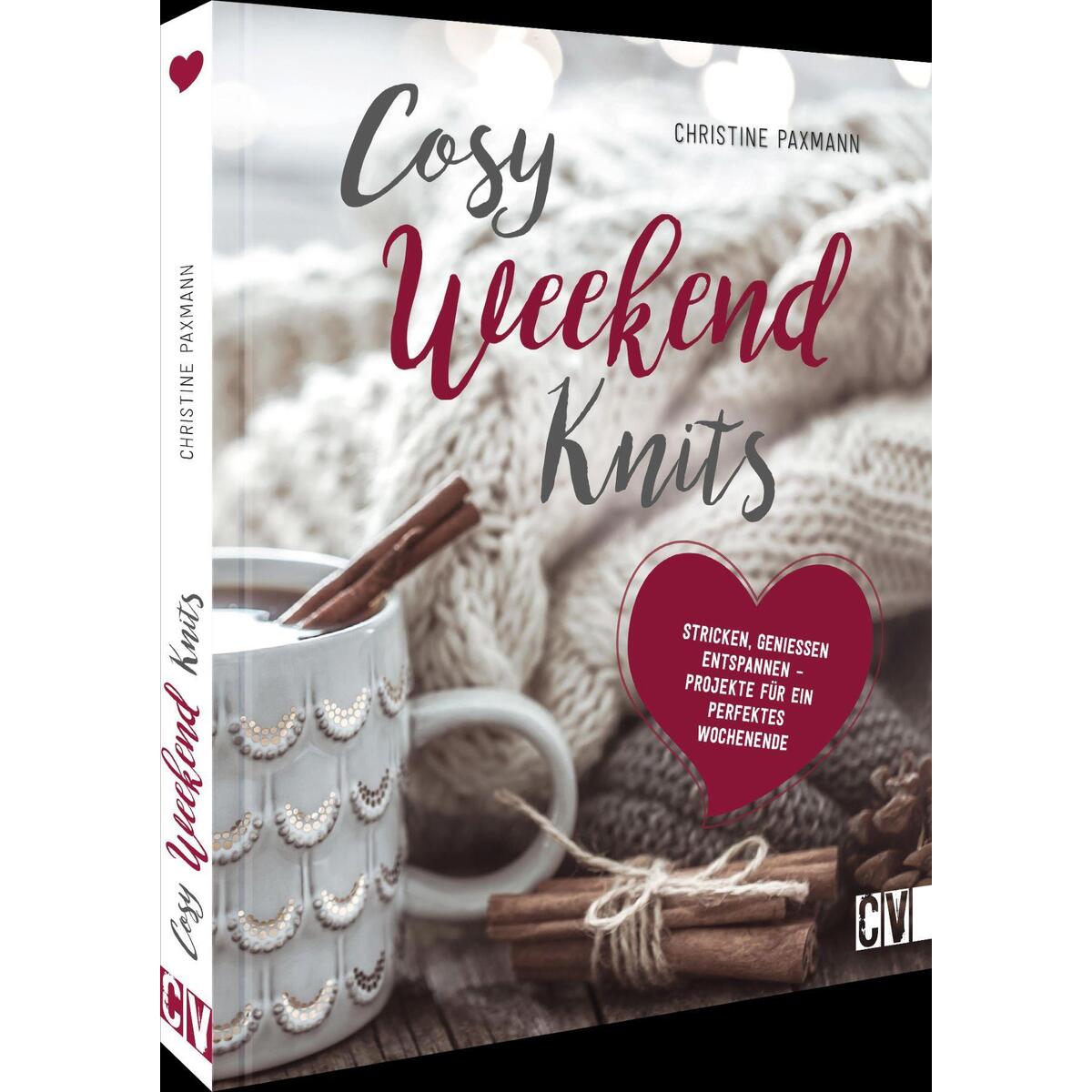 Cosy Weekend Knits Cosy Weekend Knits von Christophorus Verlag
