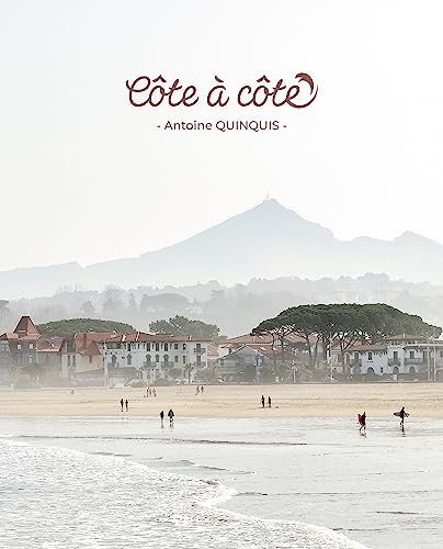 Côte à côte: Photographies d'Antoine Quinquis