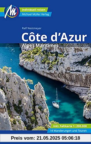 Côte d'Azur Reiseführer Michael Müller Verlag: Alpes Maritimes. Individuell reisen mit vielen praktischen Tipps (MM-Reisen)