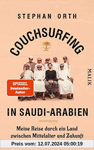 Couchsurfing in Saudi-Arabien: Meine Reise durch ein Land zwischen Mittelalter und Zukunft