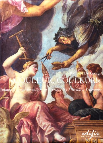 Couleurs, couleurs! Antonio Verrio: un pittore in Europa tra '600 e '700