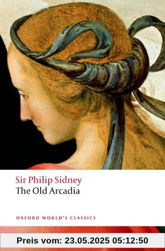 Countess of Pembroke's Arcadia (The Old Arcadia) (Oxford World's Classics)