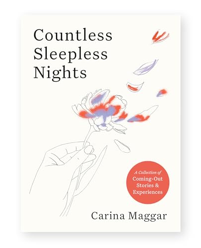 Countless Sleepless Nights: A collection of coming-out stories and experiences von Laurence King Publishing