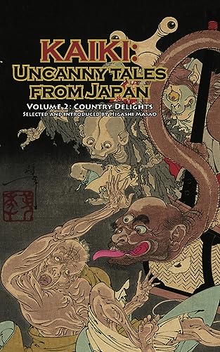 Country Delights - Kaiki: Uncanny Tales from Japan, Vol. 2 von Kurodahan Press