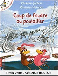 Coup de Foudre Au Poulailler (Les P'Tites Poules)
