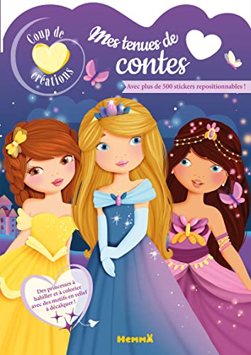 Coup de coeur créations - Mes tenues de contes - Avec plus de 500 stickers repositionnables ! Coup de coeur créations - Mes tenues de contes - Avec plus de 500 stickers repositionnables !
