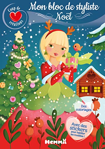Coup de coeur créations - Mon bloc de styliste - Noël - Des coloriages - Avec des stickers pour habiller les modèles !: Coloriages, stickers von HEMMA