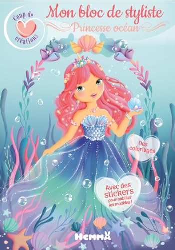 Coup de coeur créations - Mon bloc de styliste - Princesse océan - Avec des stickers pour habiller les modèles ! Des coloriages von HEMMA