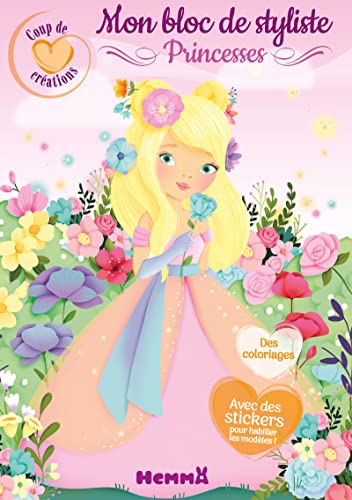 Coup de coeur créations - Mon bloc de styliste - Princesses - Avec des stickers pour habiller les mo Coup de coeur créations - Mon bloc de styliste - Princesses - Avec des stickers pour habiller les mo