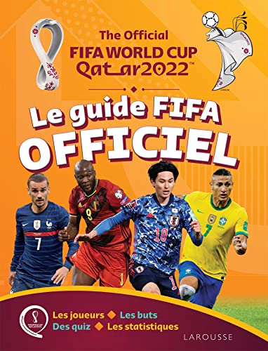 Coupe du monde FIFA Qatar 2022, le guide officiel du supporter von LAROUSSE