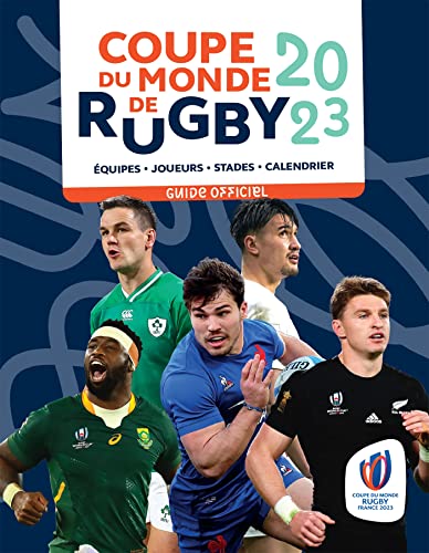 Coupe du monde de rugby 2023 - Guide officiel: Equipes - Joueurs - Stades - Calendrier von MARABOUT