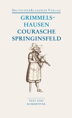 Courasche, Springsinsfeld, Wunderbarliches Vogelnest I-II, Rathstübel Plutonis von Deutscher Klassiker Verlag