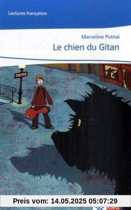 Cours intensif. Französisch als 3. Fremdsprache / Le chien du gitan: Lektüre passend zu Band 1 (1. Lernjahr)