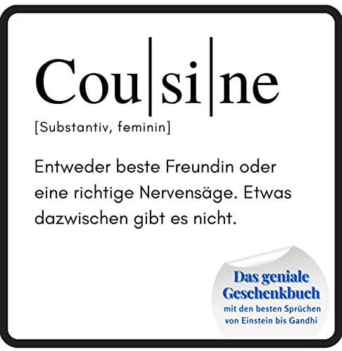 Cousine: Das geniale Geschenkbuch mit den besten Sprüchen von Einstein bis Gandhi. Das perfekte Geschenk zum Geburtstag oder zu Weihnachten von 27 Amigos
