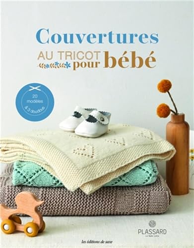Couvertures au tricot pour bébé: 20 modèles & 3 doudous