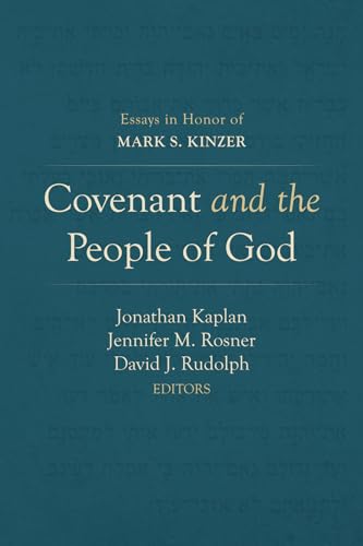 Covenant and the People of God: Essays in Honor of Mark S. Kinzer von Pickwick Publications