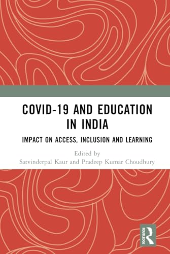 COVID-19 and Education in India: Impact on Access, Inclusion and Learning von Routledge India