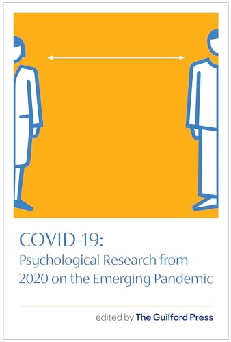 Covid-19: Psychological Research from 2020 on the Emerging Pandemic von Guilford Press