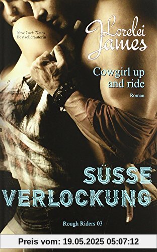 Cowgirl up and ride - Süße Verlockung