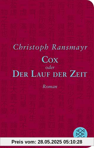 Cox: oder Der Lauf der Zeit Roman (Fischer Taschenbibliothek)