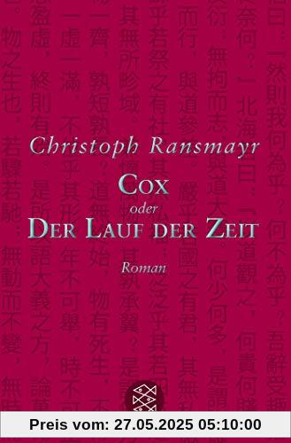 Cox: oder Der Lauf der Zeit Roman