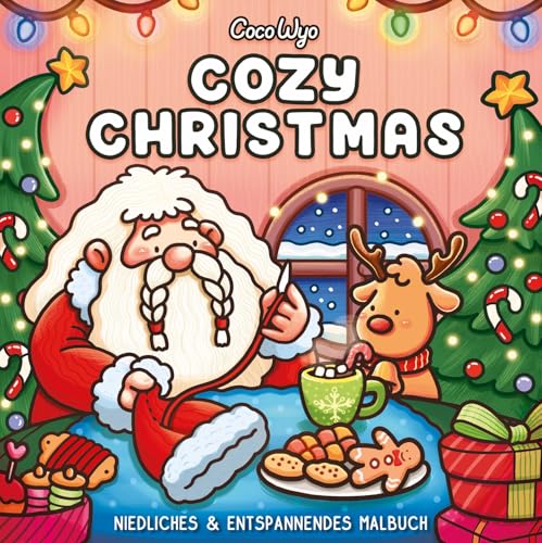 Cozy Christmas: Malbuch für Erwachsene, Teenager und Kinder (Cozy Spaces Coloring) (Cozy Malbücher, Band 1)