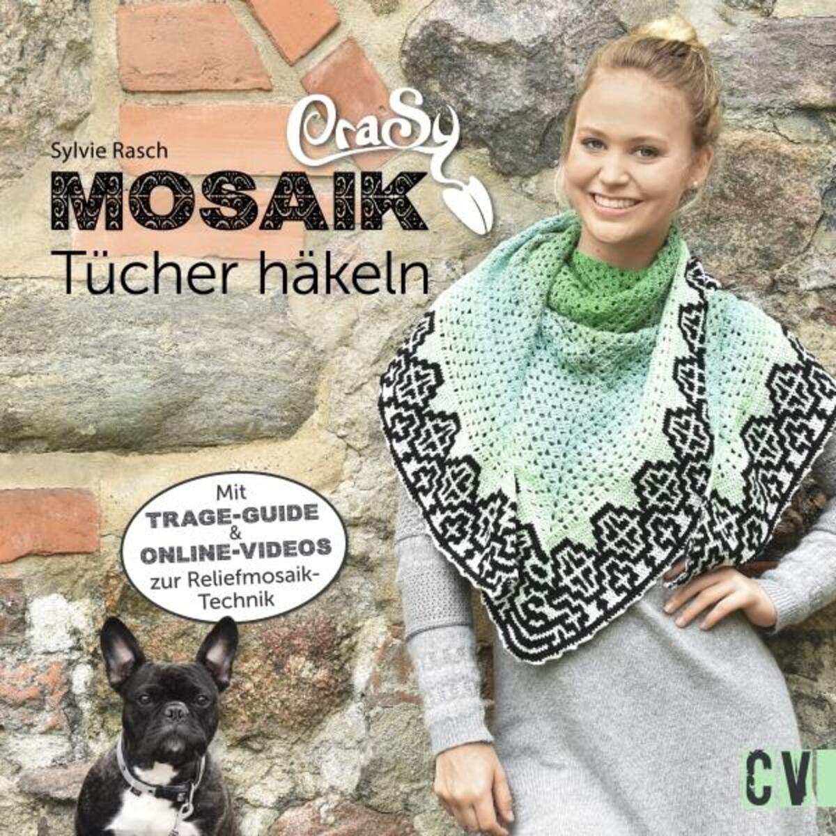CraSy Mosaik - Tücher häkeln CraSy Mosaik - Tücher häkeln von Christophorus Verlag