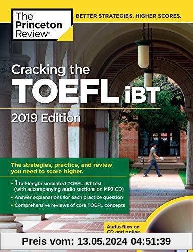 Cracking the TOEFL iBT with Audio CD, 2019 Edition (College Test Preparation)
