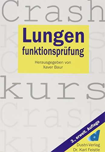 Crashkurs Lungenfunktionsprüfung von Dustri-Verlag Dr. Karl Fe