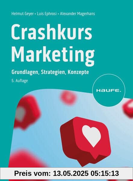 Crashkurs Marketing: Grundlagen, Strategien, Konzepte (Haufe Fachbuch)