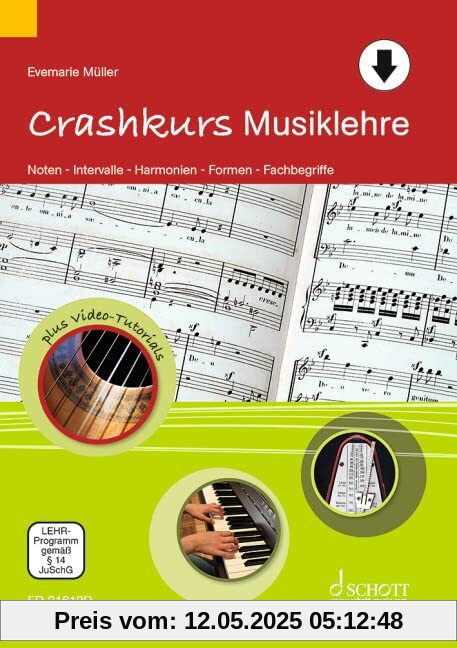 Crashkurs Musiklehre: Noten - Intervalle - Harmonien - Formen - Fachbegriffe (Crashkurse)