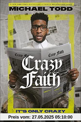 Crazy Faith: It's Only Crazy Until It Happens