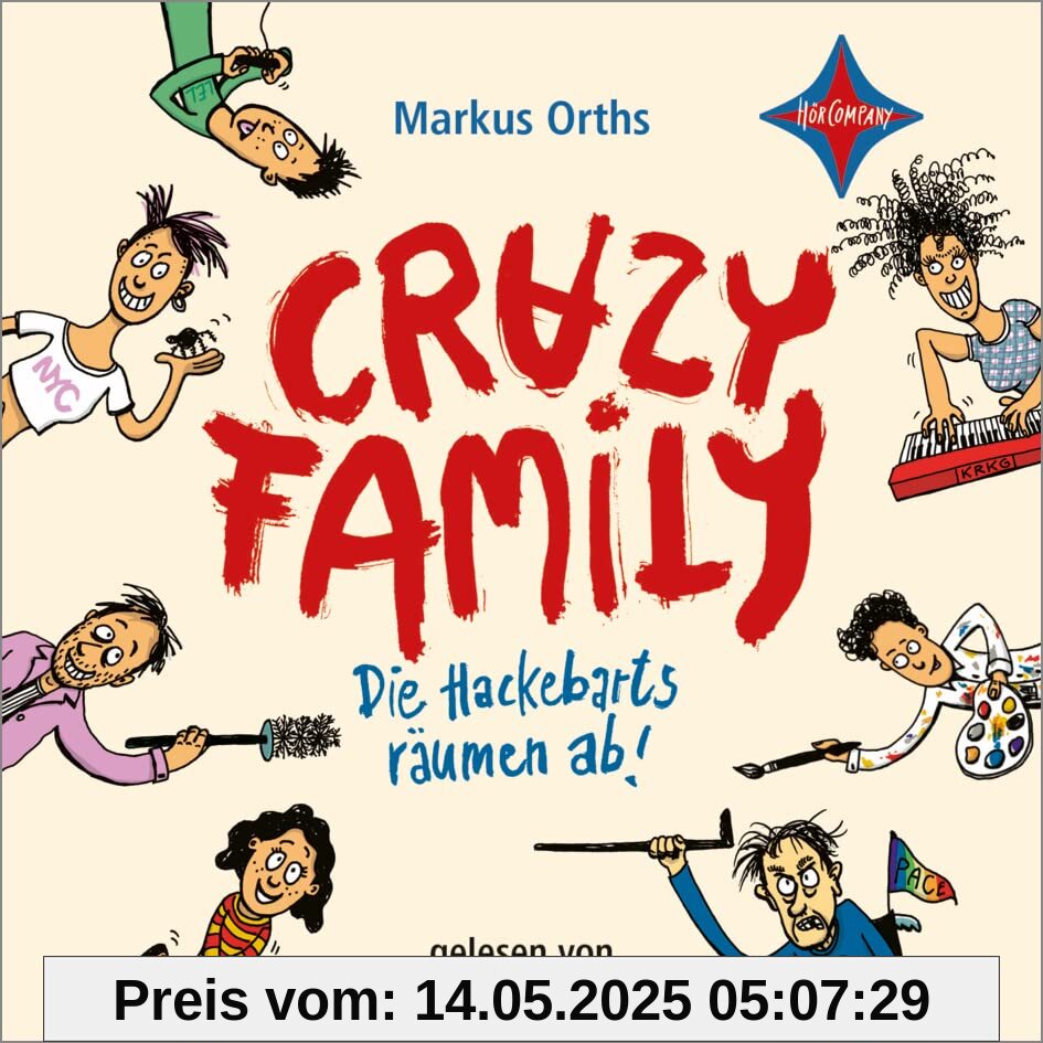 Crazy Family: Die Hackebarts räumen ab! Sprecher: Stefan Kaminski. 2 CD. Laufzeit ca. 2 Std.
