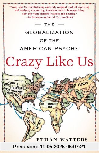 Crazy Like Us: The Globalization of the American Psyche