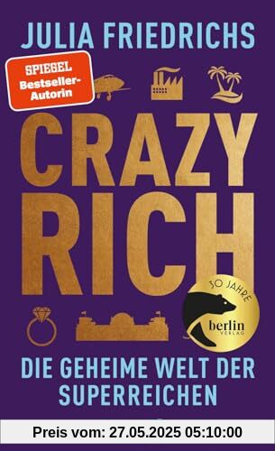 Crazy Rich: Die geheime Welt der Superreichen Crazy Rich: Die geheime Welt der Superreichen